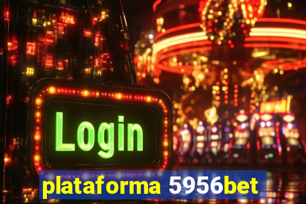 plataforma 5956bet