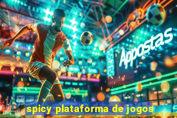 spicy plataforma de jogos