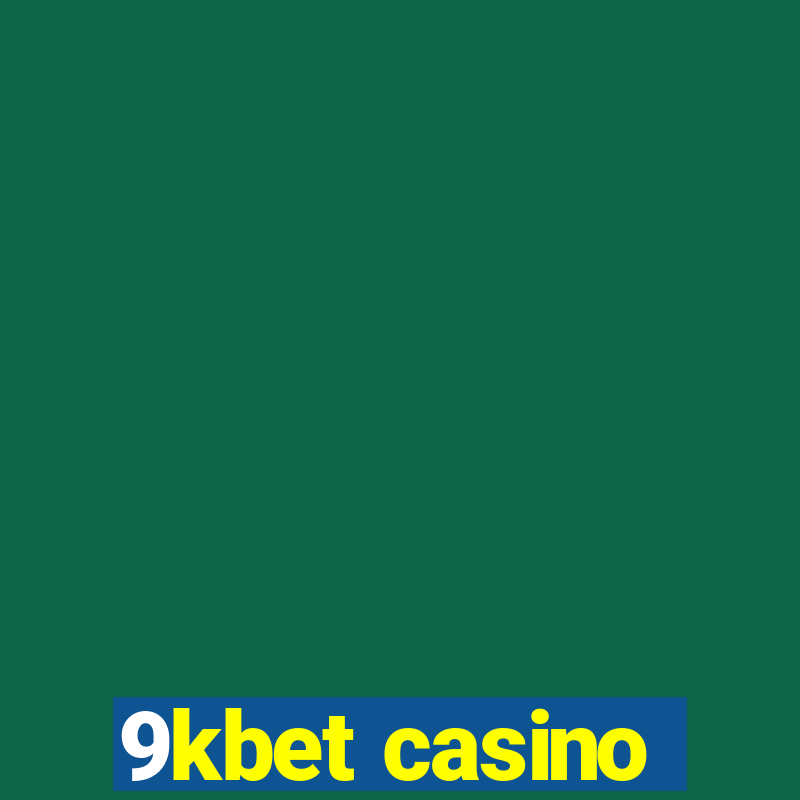 9kbet casino