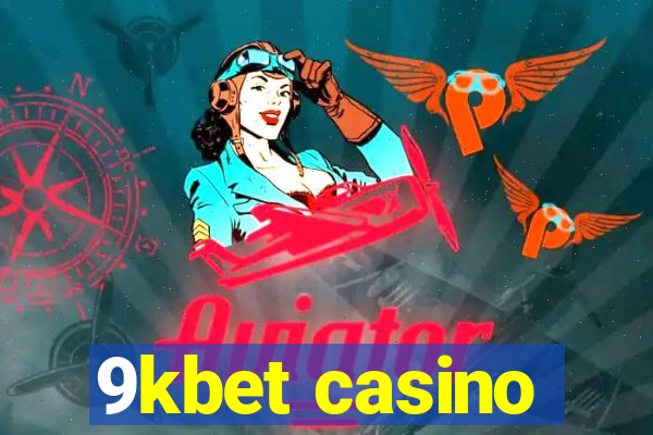 9kbet casino