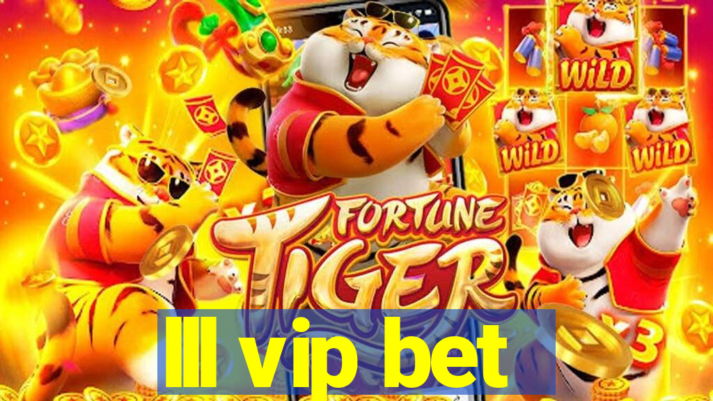 lll vip bet