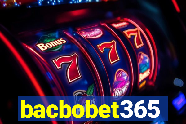 bacbobet365