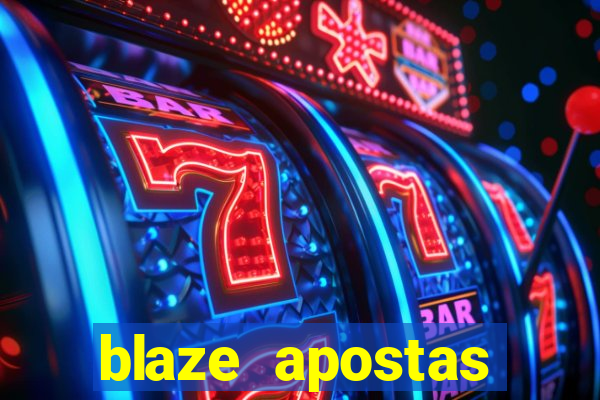 blaze apostas online blaze jogo