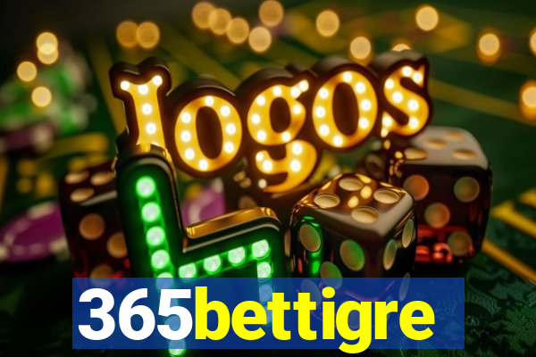 365bettigre