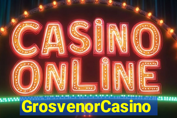 GrosvenorCasino