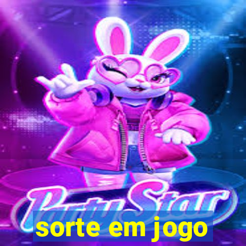 sorte em jogo