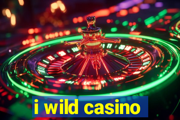 i wild casino