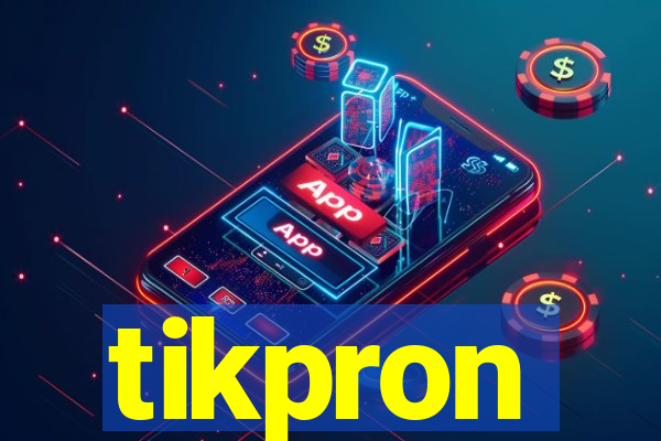 tikpron