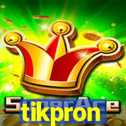 tikpron