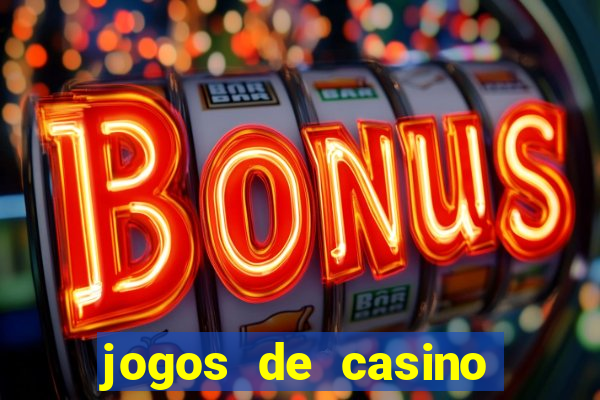 jogos de casino que n?o precisa depositar