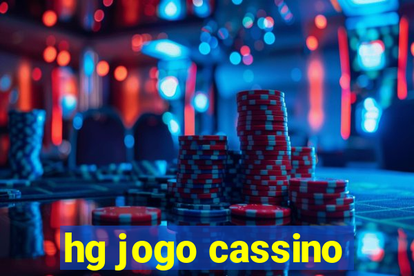 hg jogo cassino