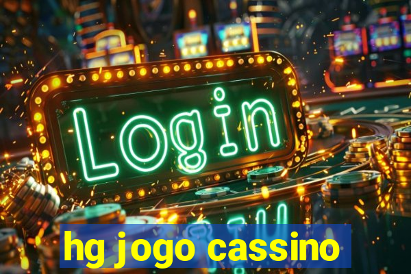 hg jogo cassino