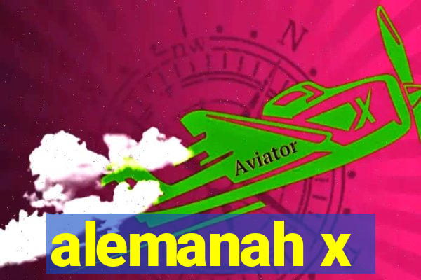 alemanah x