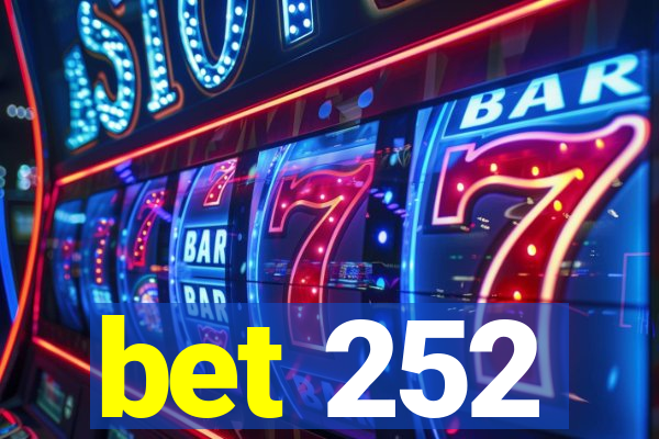 bet 252