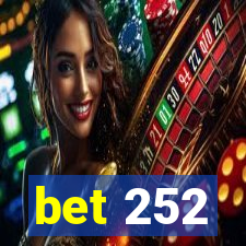 bet 252