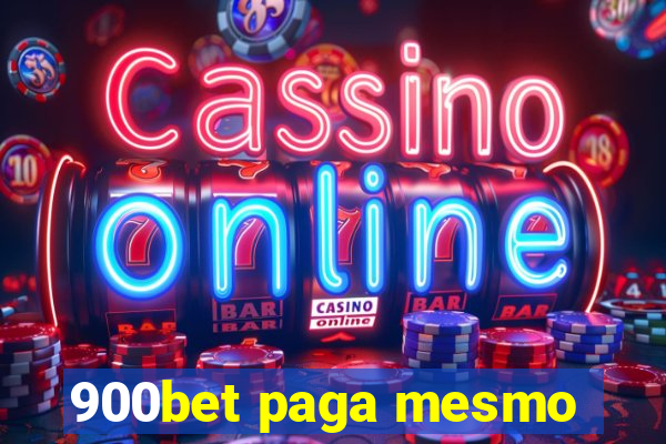 900bet paga mesmo