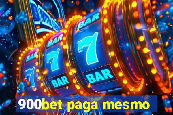 900bet paga mesmo