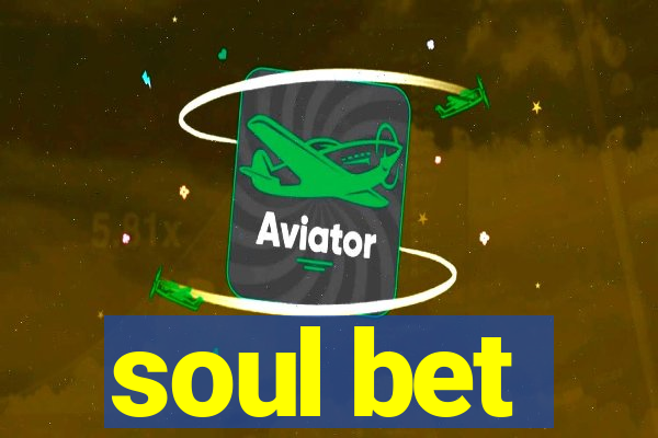 soul bet