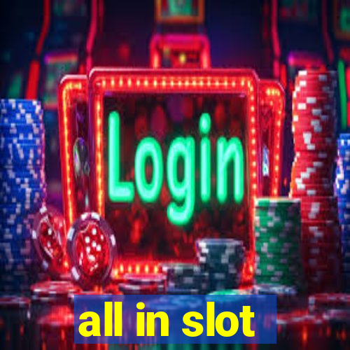 all in slot