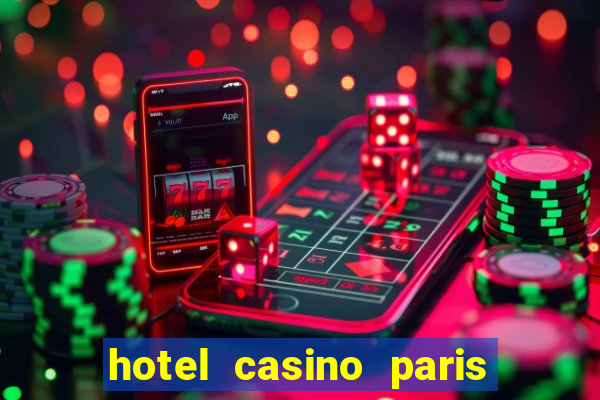 hotel casino paris las vegas