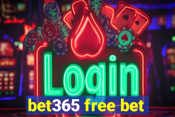 bet365 free bet