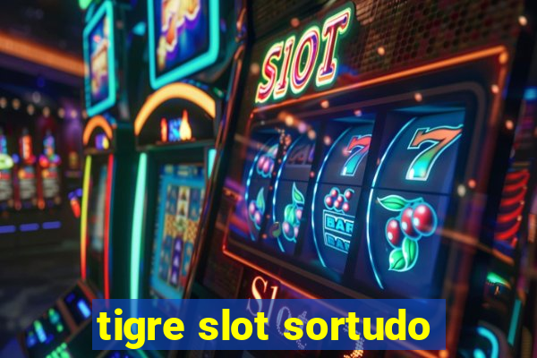 tigre slot sortudo