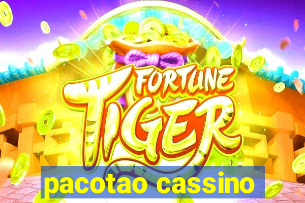 pacotao cassino