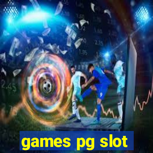 games pg slot