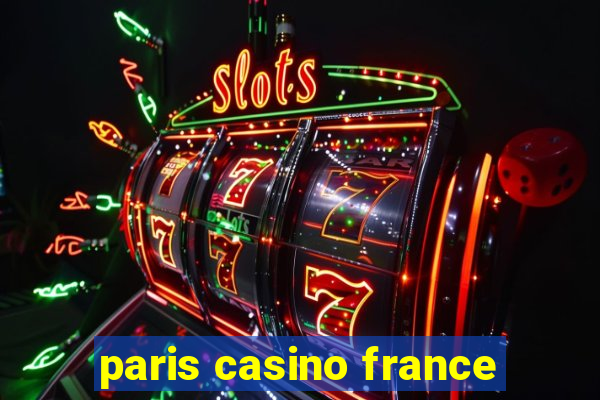 paris casino france