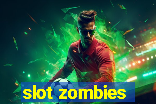 slot zombies