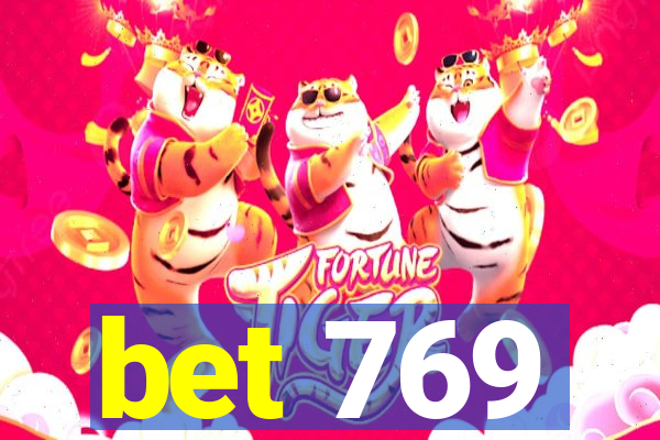 bet 769