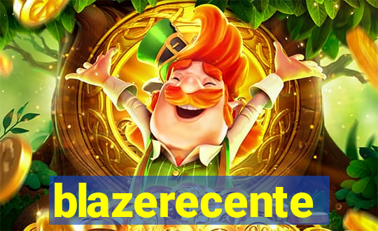 blazerecente