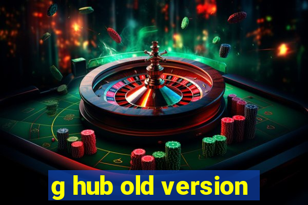 g hub old version