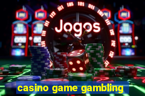 casino game gambling