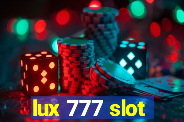 lux 777 slot