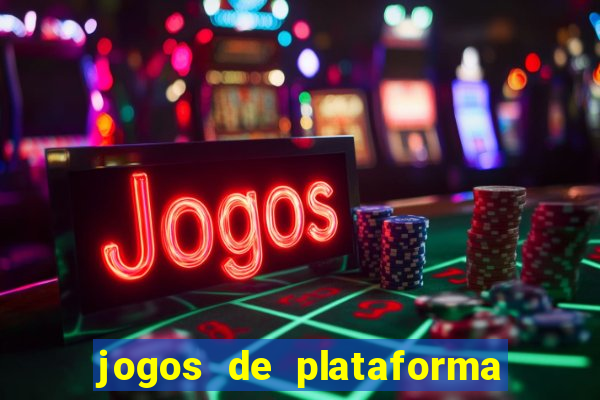 jogos de plataforma de 5 centavos