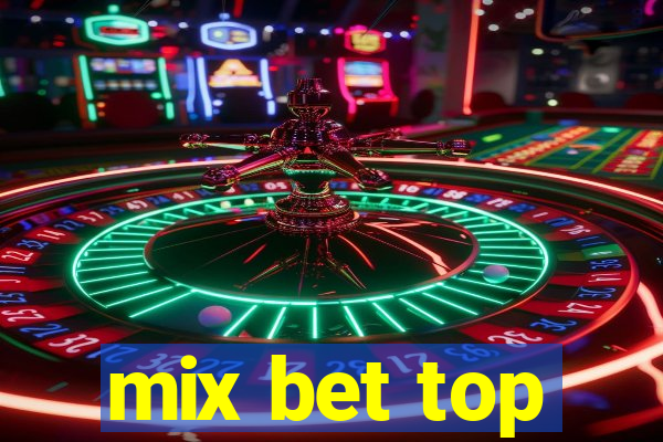 mix bet top