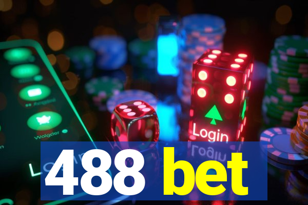 488 bet