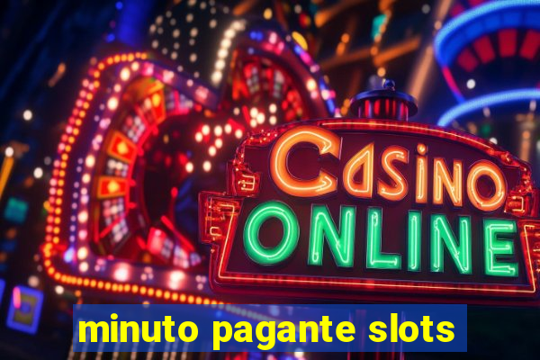 minuto pagante slots