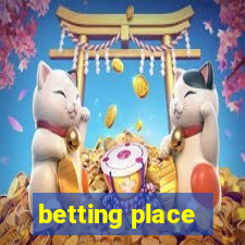 betting place