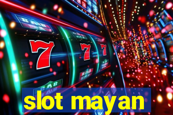 slot mayan