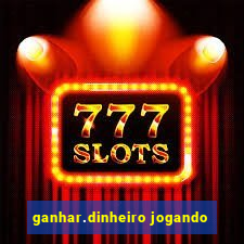 ganhar.dinheiro jogando