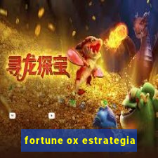 fortune ox estrategia