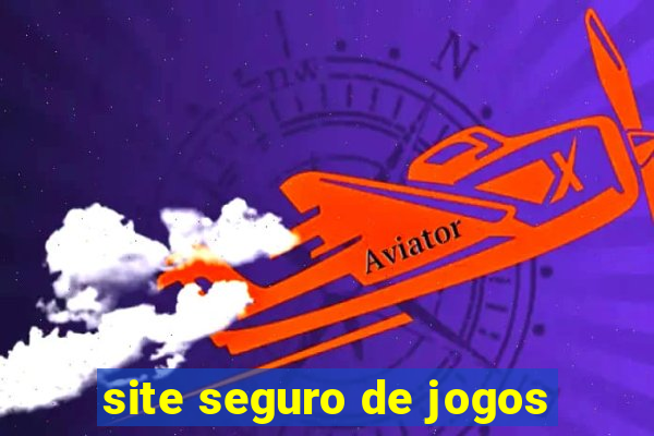 site seguro de jogos