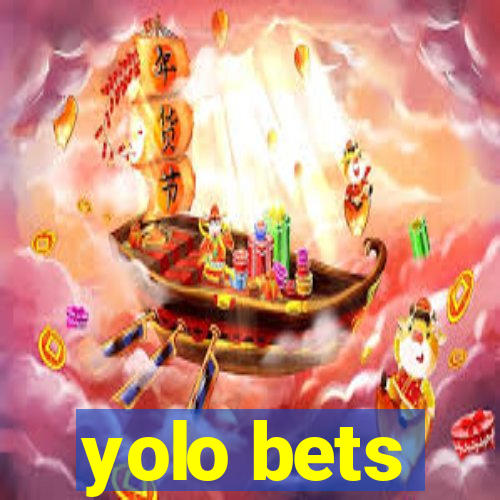 yolo bets