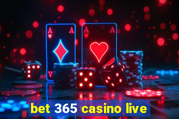 bet 365 casino live