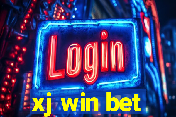 xj win bet