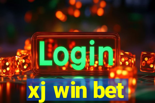 xj win bet