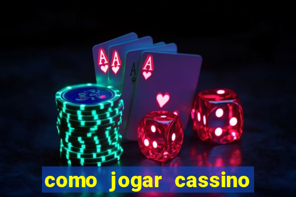 como jogar cassino no esporte da sorte