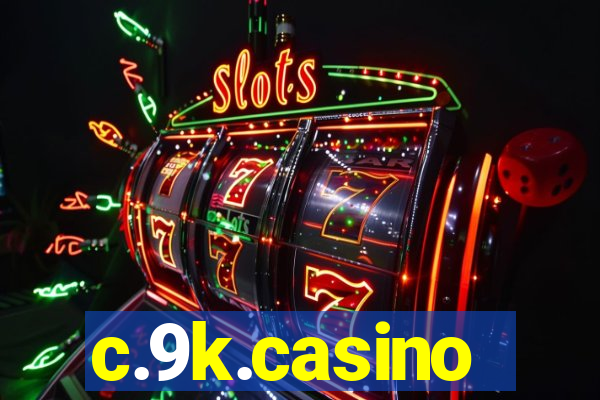 c.9k.casino